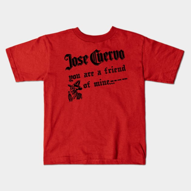 jose are a friend Kids T-Shirt by light nightmare